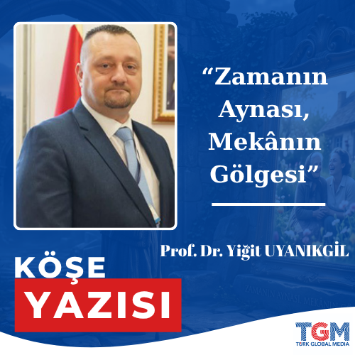 Zamanın Aynası, Mekânın Gölgesi