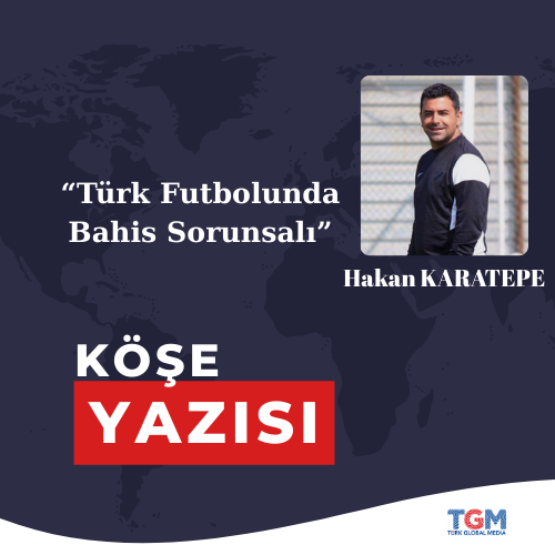 Türk Futbolunda Bahis Sorunsalı