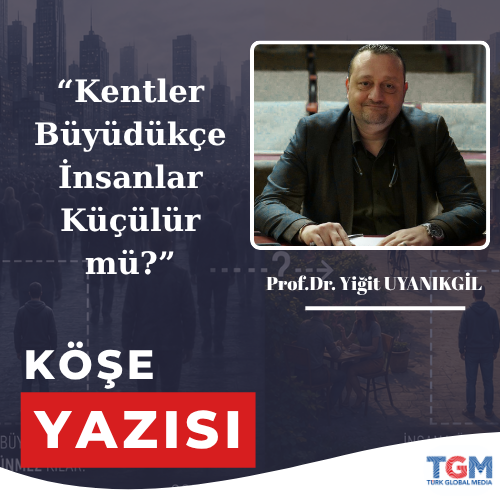 Kentler Büyüdükçe İnsanlar Küçülür mü?