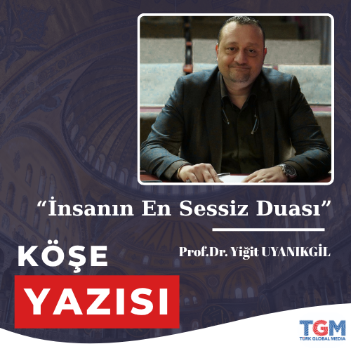 İnsanın En Sessiz Duası