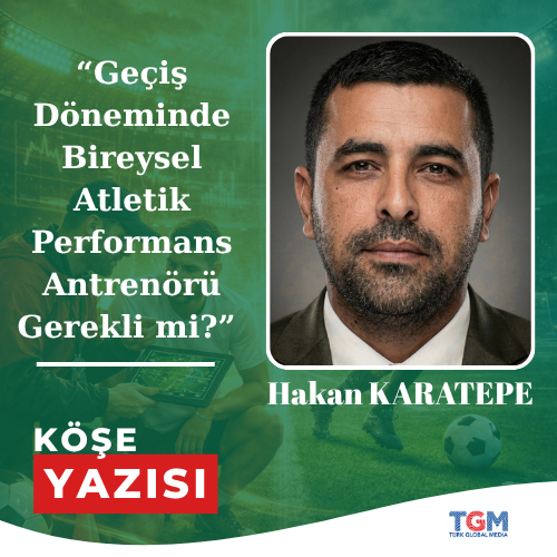 Geçiş Döneminde Bireysel Atletik Performans Antrenörü Gerekli mi? Yoksa Gereksiz Bir Lüks mü?